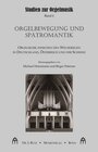 Buchcover Orgelbewegung und Spätromantik