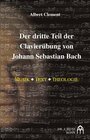 Buchcover Der dritte Teil der Klavierübung von Johann Sebastian Bach