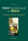 Buchcover 1000 Cocktails mit Bier