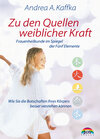 Buchcover Zu den Quellen weiblicher Kraft