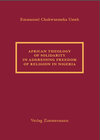 Buchcover African Theology of Solidarity in addressing freedom of religion in Nigeria