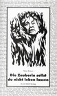 Buchcover Die Zauberin sollst du nicht leben lassen