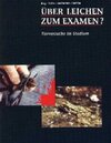 Buchcover Über Leichen zum Examen? - Tierversuche im Studium