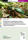 Buchcover Veränderung der Laufkäfergemeinschaften (Carabidae) in 15 Jahren Sukzession nach der Umstellung vom konventionellen auf 
