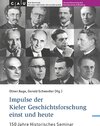 Buchcover Impulse der Kieler Geschichtsforschung einst und heute für die deutschsprachige Geschichtswissenschaft