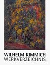 Buchcover Wilhelm Kimmich. Werkverzeichnis