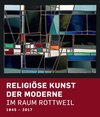 Buchcover Religiöse Kunst der Moderne im Raum Rottweil 1945-2017