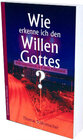 Buchcover Wie erkenne ich den Willen Gottes