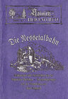 Buchcover Aus der Geschichte der Bahnlinie Bufleben-Grossenbehringen / Die Nessetalbahn