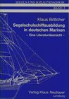 Buchcover Segelschulschiffausbildung in Deutschen Marinen