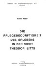 Buchcover Die Pflegebedürftigkeit des Erlebens aus der Sicht Theodor Litts