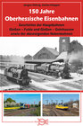 Buchcover 150 Jahre Oberhessische Eisenbahnen