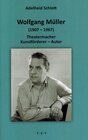 Buchcover Wolfgang Müller (1907 - 1967)