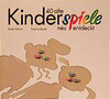 Buchcover 40 alte Kinderspiele neu entdeckt