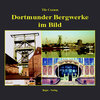 Buchcover Dortmunder Bergwerke im Bild