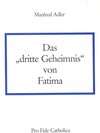 Buchcover Das "dritte Geheimnis" von Fatima