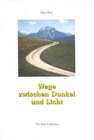 Buchcover Wege zwischen Dunkel und Licht