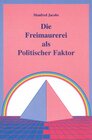 Buchcover Die Freimaurerei als politischer Faktor
