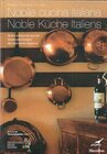 Buchcover Noble Küche Italiens /Nobile cucina italiana