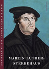 Buchcover Martin Luther Sterbehaus