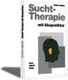 Buchcover Sucht-Therapie mit Akupunktur