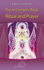 Buchcover The Archangelic Book of Ritual and Prayer