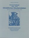 Buchcover Christliches Glaubensleben: Summa christlicher Religion 1556