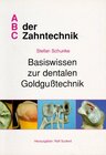 Buchcover Basiswissen zur dentalen Goldgusstechnik