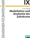 Buchcover Modellation und Anatomie der Zahnkrone