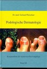 Buchcover Kompendium der medizinischen Fusspflege / Podologische Dermatologie
