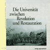 Buchcover Die Universität zwischen Revolution und Restauration