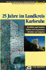 Buchcover 25 Jahre im Landkreis Karlsruhe