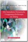 Buchcover Die Intendierte Dynamische Gruppenpsychotherapie im Dialog