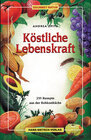 Buchcover Köstliche Lebenskraft