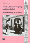 Buchcover Familie, Frauenbewegung und Gesellschaft in Mecklenburg 1870-1920