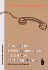 Buchcover Europäische Telekommunikation im Zeitalter der Deregulierung