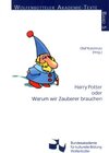 Buchcover Harry Potter oder Warum wir Zauberer brauchen
