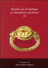 Buchcover Berichte zur Archäologie an Mittelrhein und Mosel