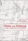 Buchcover Chaos und Ordnung in der modernen Architektur