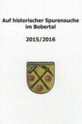 Buchcover Auf historischer Spurensuche im Bobertal 2015/2016