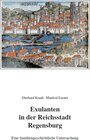 Buchcover Exulanten in der Reichstadt Regensburg - Eine familiengeschichtliche Untersuchung