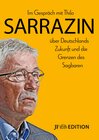 Buchcover Im Gespräch mit Thilo Sarrazin über Deutschlands Zukunft und die Grenzen des Sagbaren