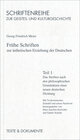 Buchcover Frühe Schriften zur ästhetischen Erziehung der deutschen / Frühe Schriften zur ästhetischen Erziehung der deutschen