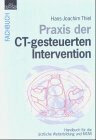 Buchcover Praxis der CT-gesteuerten Intervention