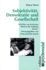 Buchcover Werkausgabe / Subjektivität, Demokratie und Gesellschaft