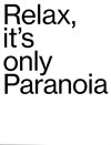 Buchcover Relax it's only Paranoia
