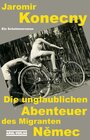 Buchcover Die unglaublichen Abenteuer des Migranten Němec