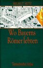 Buchcover Wo Bayerns Römer lebten