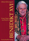 Buchcover Unser Papst aus Bayern Benedikt XVI.