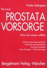 Buchcover Die neue Prostatavorsorge - Die Strategie gegen Prostatakrebs
